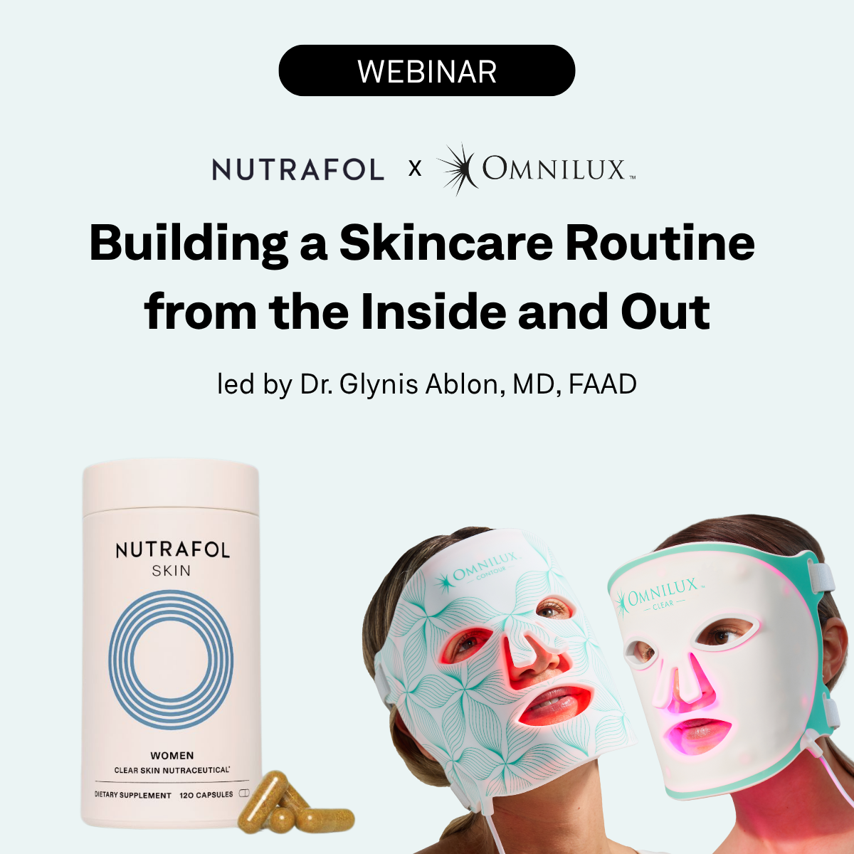 Building a Skincare Routine From the Inside and Out with Nutrafol and Omnilux
